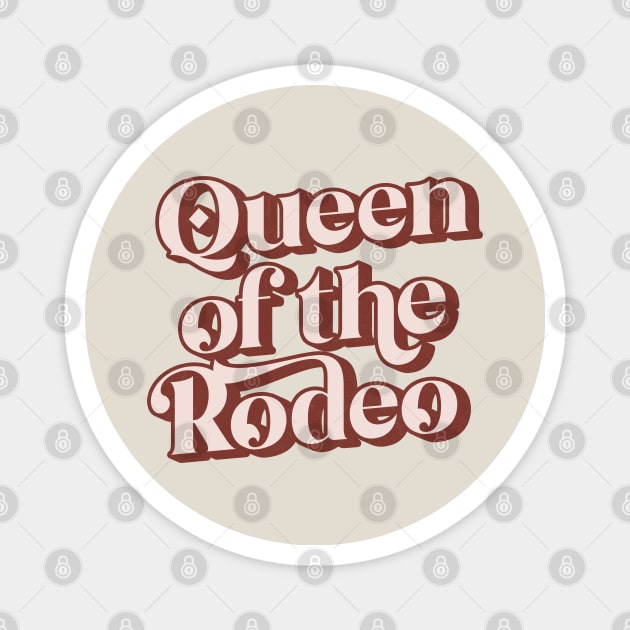 Queen Of The Rodeo // Retro Outlaw Country Fan Design Magnet by DankFutura